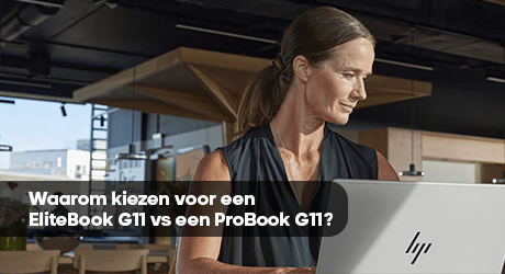 Wanneer kiezen voor een EliteBook G11 of een ProBook G11?