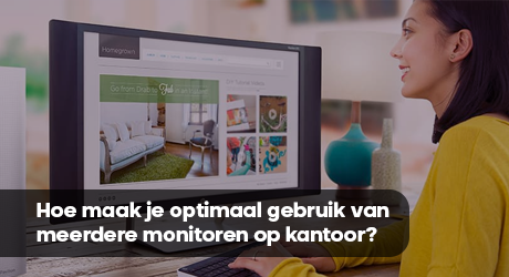 Hoe maak je optimaal gebruik van meerdere monitoren op kantoor?