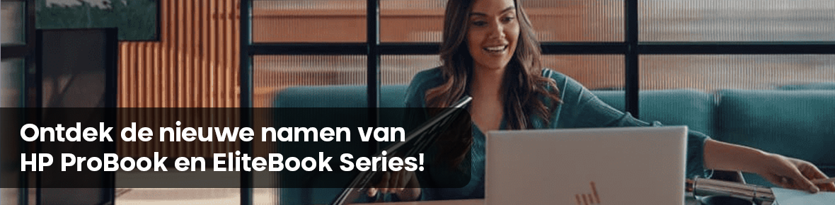 Ontdek de nieuwe namen van HP ProBook en EliteBook Series!